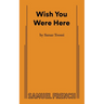 Wish You Were Here