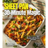 Sheet Pan 30-Minute Magic Cookbook: Quick and Easy Meals for Busy Lives in 100+ Recipes with Pictures Included