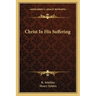 Christ In His Suffering