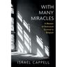With Many Miracles: A Memoir of Holocaust Survival in Belgium