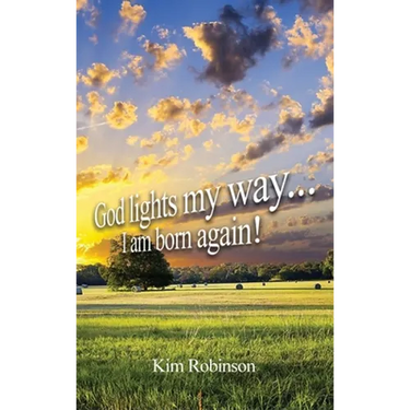 God Lights My Way: I Am Born Again!