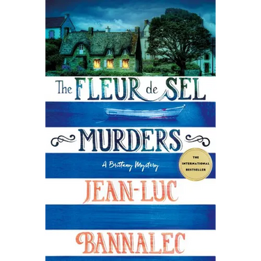 The Fleur de Sel Murders: A Brittany Mystery