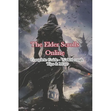 The Elder Scrolls Online Complete Guide - Walkthrough - Tips & More