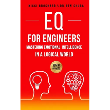EQ For Engineers: Mastering Emotional Intelligence in a Logical World