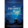The Trumpet II: The Prophecy Continues-America's Final Hour Unveiled
