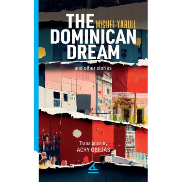 The Dominican Dream and other stories