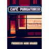 Café Purgatorio