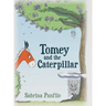 Tomey and the Caterpillar