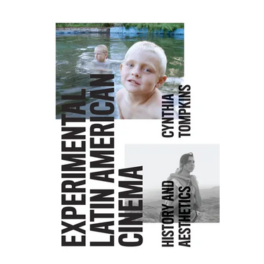 Experimental Latin American Cinema: History and Aesthetics