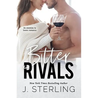 Bitter Rival: an enemies to lovers romance
