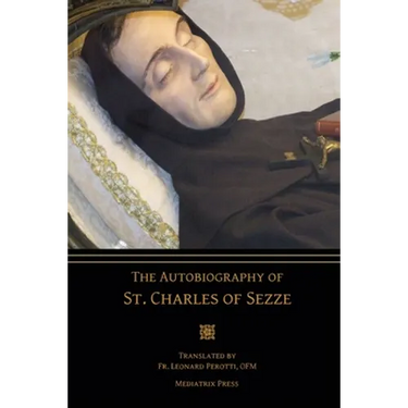 The Autobiography of St. Charles of Sezze