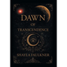 Dawn of Transcendence