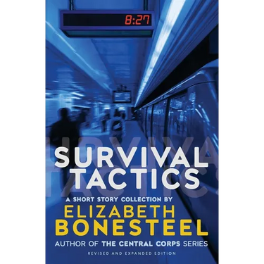 Survival Tactics: A Short Story Collection