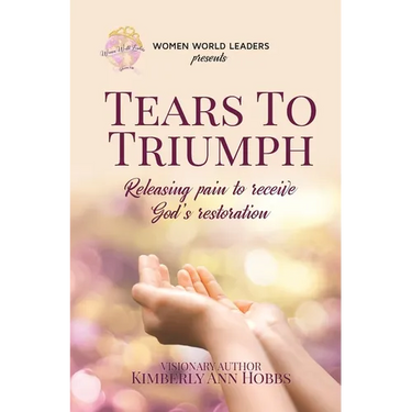 Tears to Triumph: Releasing pain to receive God's restoration