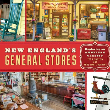 New England's General Stores: Exploring an American Classic
