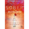 Sober Mercies