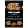 Mealworm Raising Handbook: Essential Tips & Techniques for Starting, Growing & Profiting from Your Mealworm Farm: Learn the Best Practices for Me