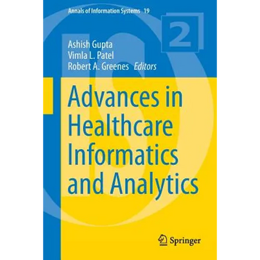 Advances in Healthcare Informatics and Analytics