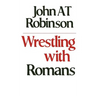 Wrestling with Romans