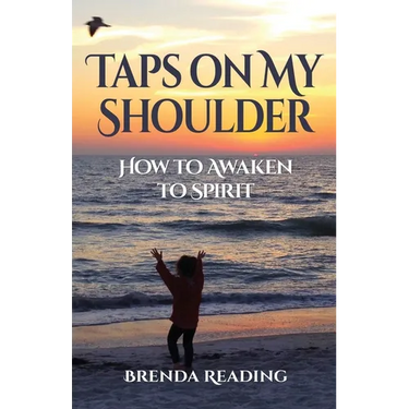 Taps on My Shoulder: How to Awaken to Spirit
