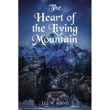 The Heart of the Living Mountain