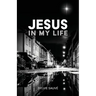 Jesus in My Life