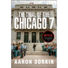 The Trial of the Chicago 7: The Screenplay