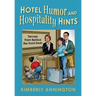 Hotel Humor and Hospitality Hints