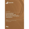 Functionalized Nanomaterials and Structures for Biomedical Applications