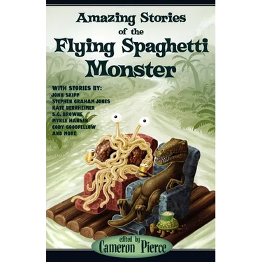 Amazing Stories of the Flying Spaghetti Monster