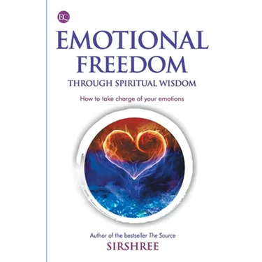Emotional Freedom Through Wisdom - How To Take Charge Of Your Emotions
