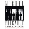 The Passion of Michel Foucault