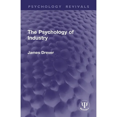 The Psychology of Industry