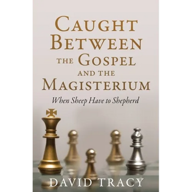 Caught Between the Gospel and the Magisterium: When Sheep Have to Shepherd