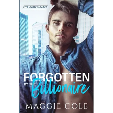 Forgotten by the Billionaire