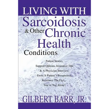 Living With Sarcoidosis & Other Chronic Health Conditions