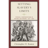 Setting Slavery's Limits: Physical Confrontations in Antebellum Virginia, 1801-1860