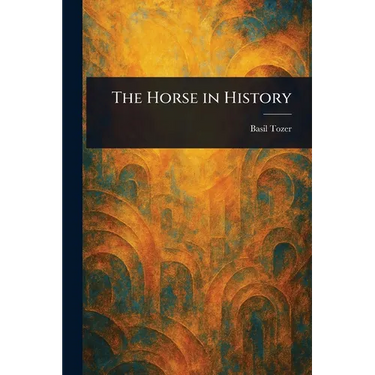 The Horse in History