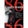 Eighty-Sixed