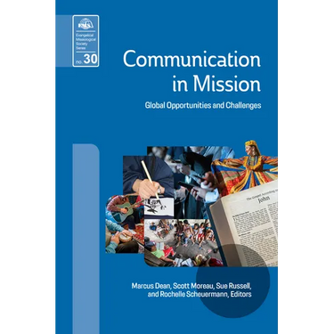 Communication in Mission: Global Opportunities and Challenges