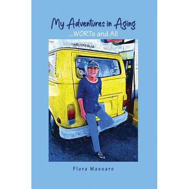 My Adventures in Aging
