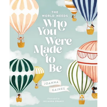 The World Needs Who You Were Made to Be