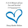 5-13: A Memoir of Love, Loss and Survival