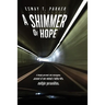 A Shimmer of Hope