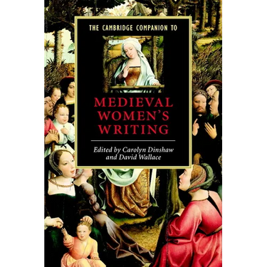The Cambridge Companion to Medieval Women's Writing