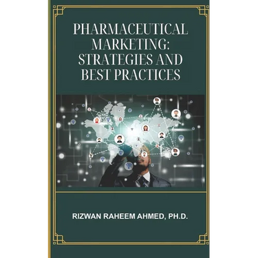 Pharmaceutical Marketing: Strategies and Best Practices