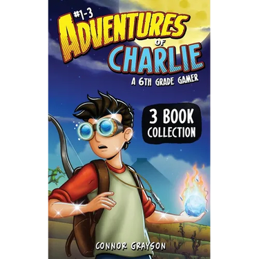 Adventures of Charlie: A 6th Grade Gamer #1-3 (3 Book Collection)