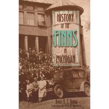 History of the Finns in Michigan