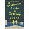 The Gentleman's Guide to Getting Lucky