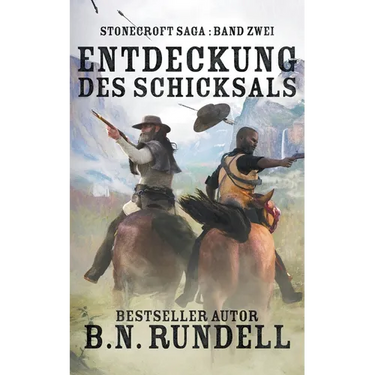 Entdeckung des Schicksals: ein historischer Western Roman
